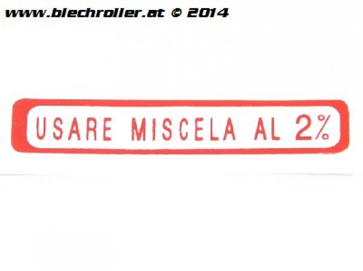 Aufkleber "Usare Miscela al 2%" siehe Details für welches FZ - Rot